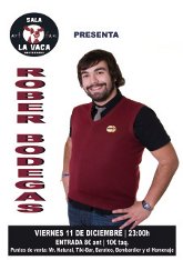 ROBER BODEGAS (monologo)