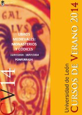 "Libros medievales: monasterios y códices" Curso de verano de la Universidad de León Castillo de los Templarios