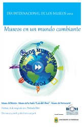 Los museos del Ayuntamiento de Ponferrada celebran el Día Internacional de los Museos 2012